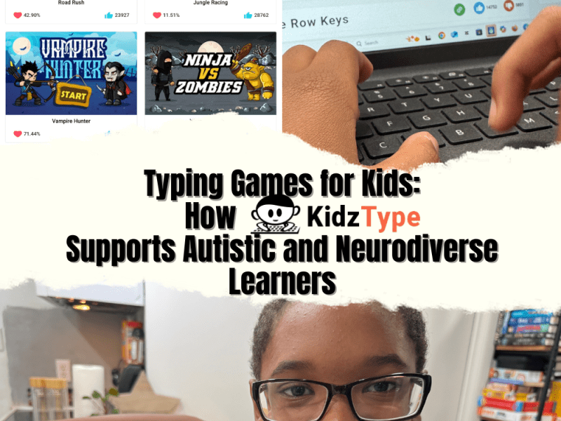 Typing Games for Kids: How KidzType Supports Autistic and Neurodiverse&nbsp;Learners