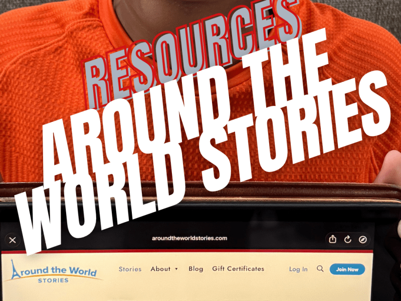 Exploring the World Through Story:  Around the World&nbsp;Stories